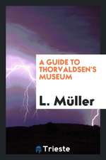 A Guide to Thorvaldsen's Museum