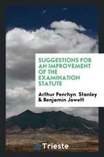 Suggestions for an Improvement of the Examination Statute