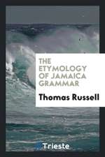 The Etymology of Jamaica Grammar