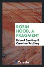 Robin Hood, a Fragment