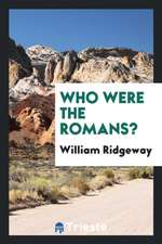 Who Were the Romans?