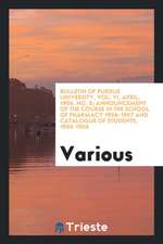 Bulletin of Purdue University, Vol. VI, April, 1906. No. 5; Announcement of the Course in the School of Pharmacy 1906-1907 and Catalogue of Students,