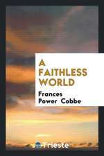 A Faithless World