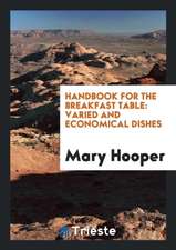 Handbook for the Breakfast Table: Varied and Economical Dishes