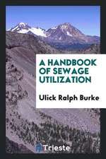 A Handbook of Sewage Utilization