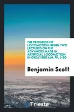 The Progress of Locomotion: Being Two Lectures on the Advances Made in Artificial Locomotion in Great Britain. Pp. 5-80