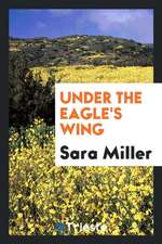 Under the Eagle's Wing