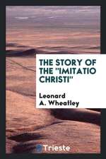 The Story of the Imitatio Christi