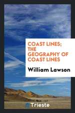 Coast Lines; The Geography of Coast Lines