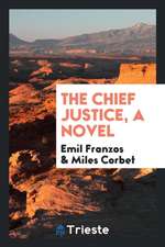 The Chief Justice, a Novel