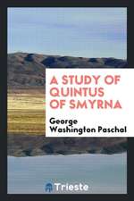 A Study of Quintus of Smyrna