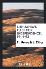 Lithuania's Case for Independence