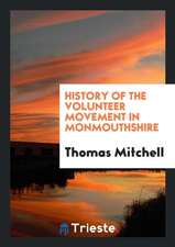 History of the Volunteer Movement in Monmouthshire