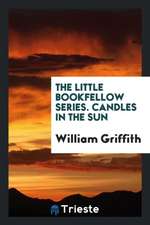 The Little Bookfellow Series. Candles in the Sun