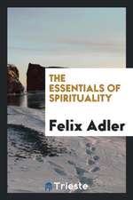 The Essentials of Spirituality