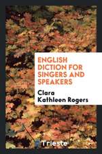 English Diction for Singers and Speakers