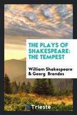 The Plays of Shakespeare: The Tempest