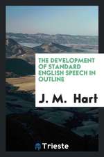 The Development of Standard English Speech in Outline