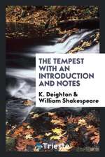 The Tempest with an Introduction and Notes