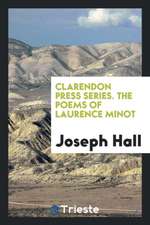 Clarendon Press Series. the Poems of Laurence Minot