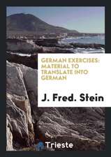 German Exercises: Material to Translate Into German