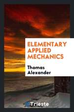 Elementary Applied Mechanics