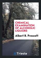 Chemical Examination of Alcoholic Liquors