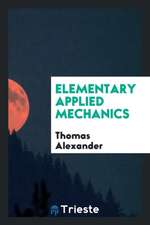 Elementary Applied Mechanics