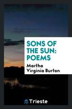 Sons of the Sun: Poems