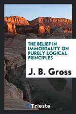 The Belief in Immortality on Purely Logical Principles