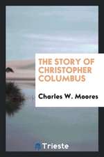 The Story of Christopher Columbus