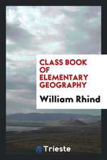 Class Book of Elementary Geography