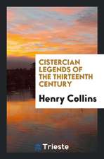 Cistercian Legends of the Thirteenth Century