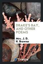 Drake's Bay, and Other Poems