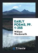 Early Poems by William Wordsworth