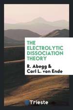 The Electrolytic Dissociation Theory