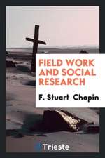 Field Work and Social Research