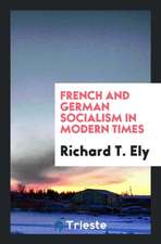 French and German Socialism in Modern Times