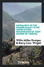 Genealogy of the Kemper Family in the United States: Descendants of John ...