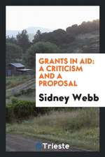 Grants in Aid: A Criticism and a Proposal