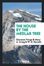 The House by the Medlar Tree;