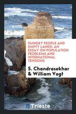 Hungry People and Empty Lands: An Essay on Population Problems and International Tensions