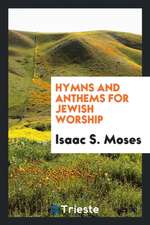 Hymns and Anthems for Jewish Worship