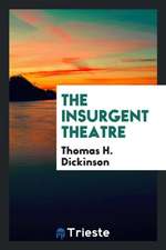 The Insurgent Theatre