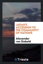 Japan's Accession to the Community of Nations