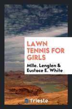 Lawn Tennis for Girls