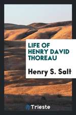 Life of Henry David Thoreau