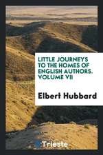 Little Journeys to the Homes of English Authors