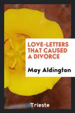 Love-Letters That Caused a Divorce