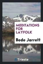 Meditations for Layfolk